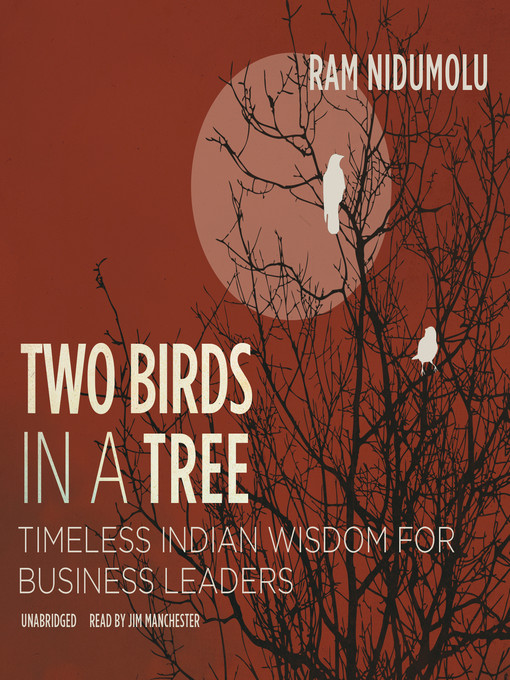 Title details for Two Birds in a Tree by Ram Nidumolu - Wait list